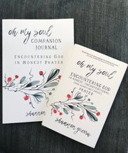 Oh My Soul Companion Journal: Encountering God in Honest Prayer